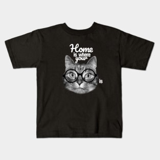 Home is where your cat is, sweet cat wearing eyeglasses Kids T-Shirt
